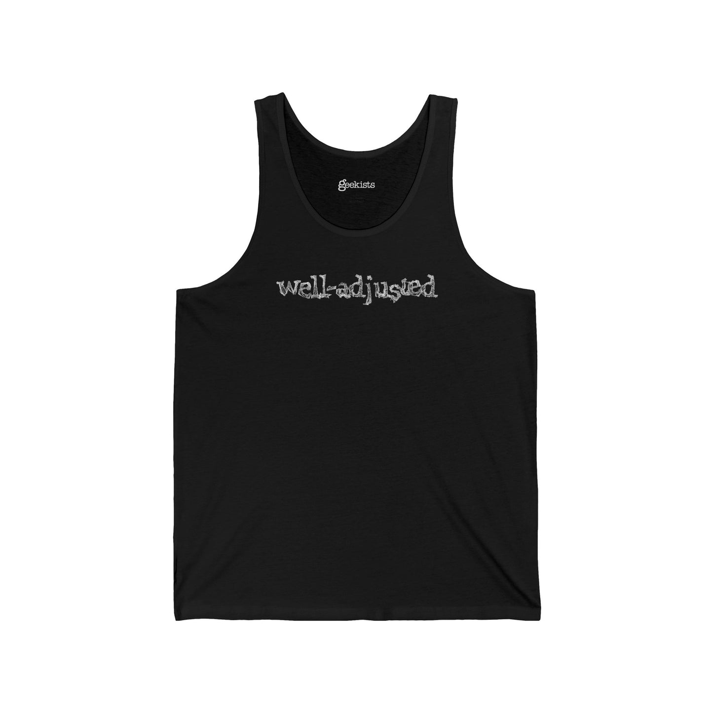 Well-Adjusted Tank Top | Self-Deprecating Humor Shirt