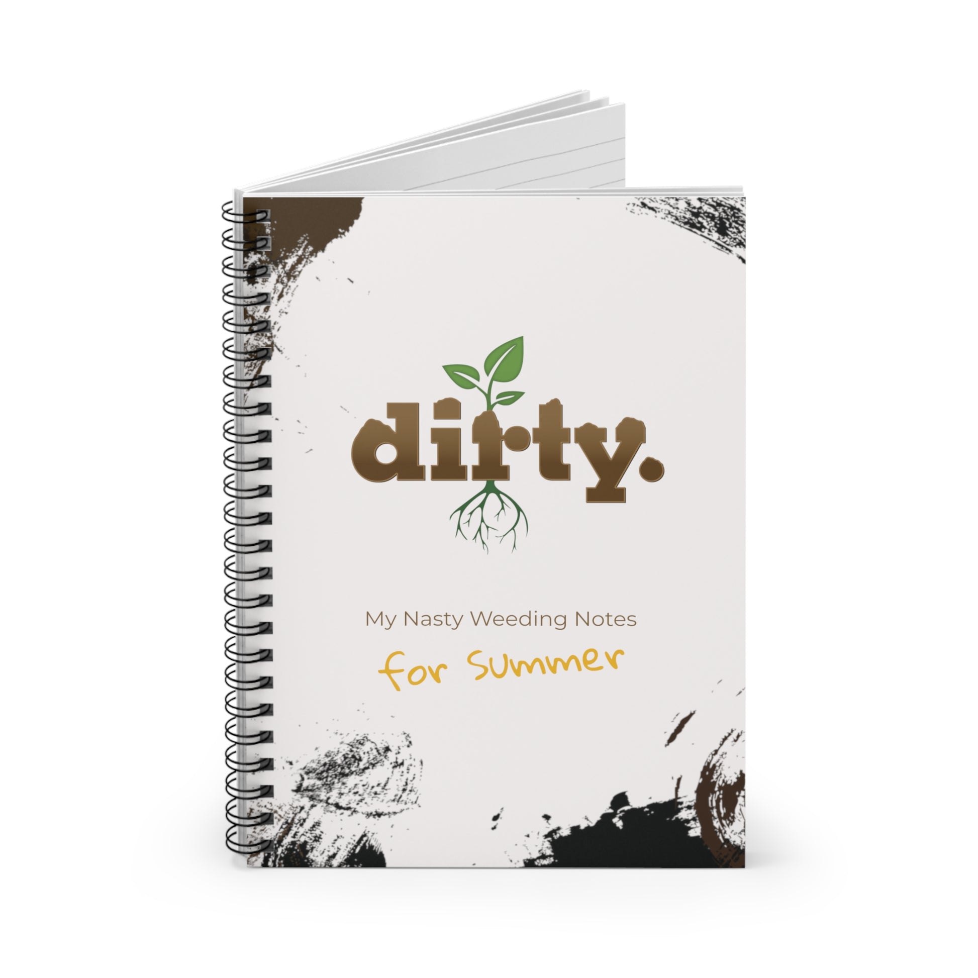 Dirty Gardening Ruled Line Spiral Notebook - Summer Planting — Graphic — Front