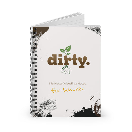 Dirty Gardening Ruled Line Spiral Notebook - Summer Planting — Graphic — Front