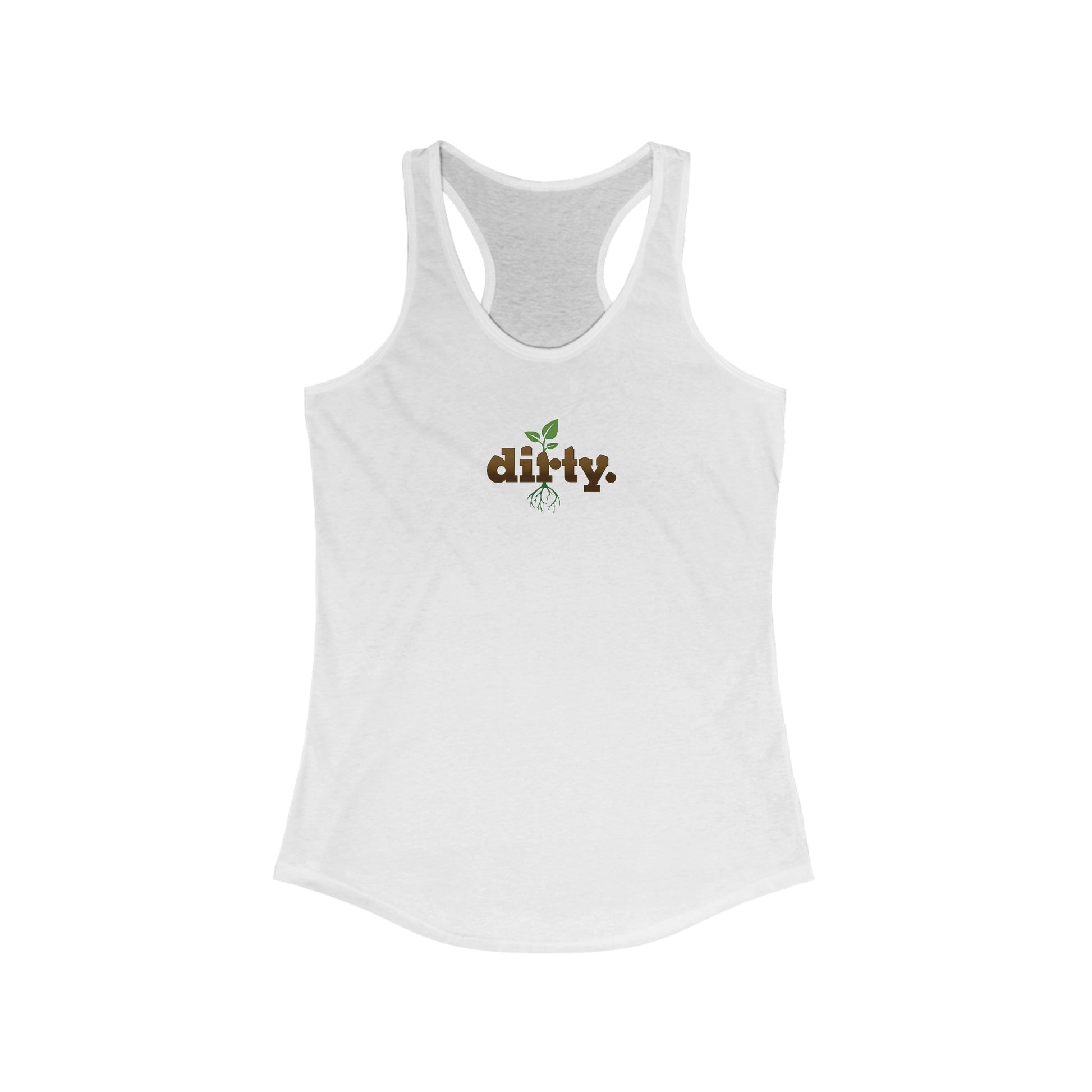 Dirty Gardening Racerback Tank Top — Graphic — Front