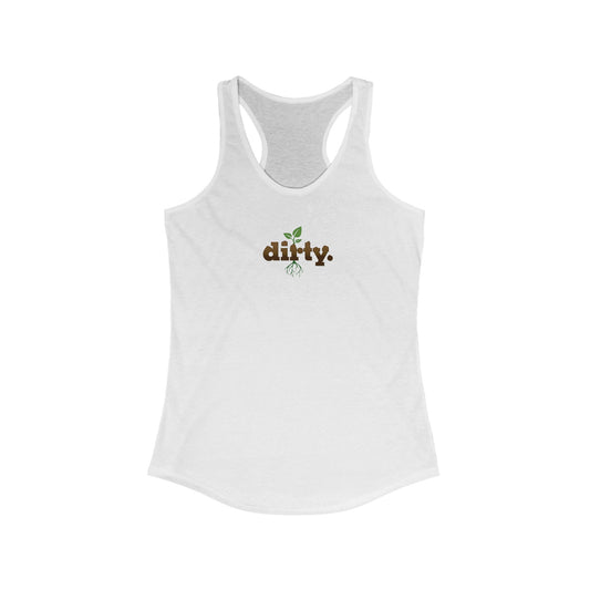 Dirty Gardening Racerback Tank Top — Graphic — Front