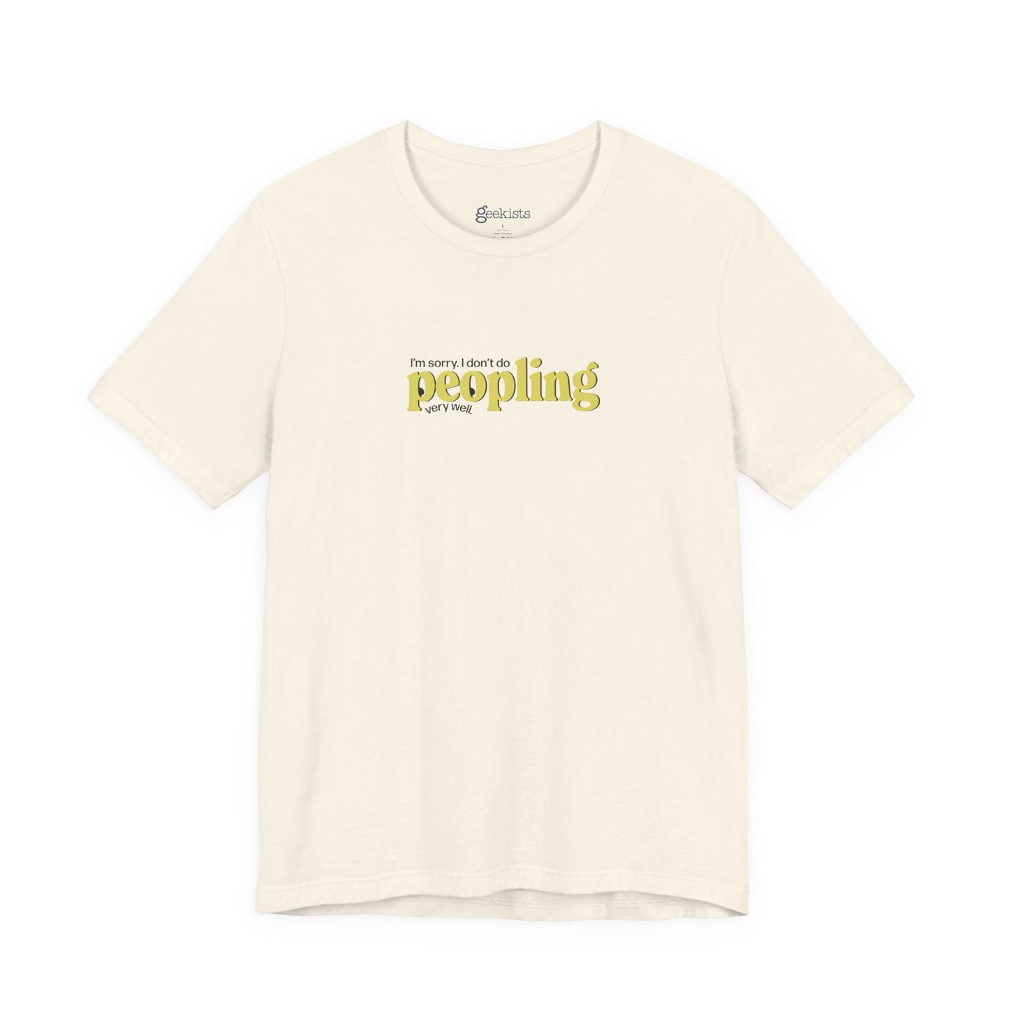 I Don't Do Peopling Very Well Unisex T-Shirt | Introvert Humor