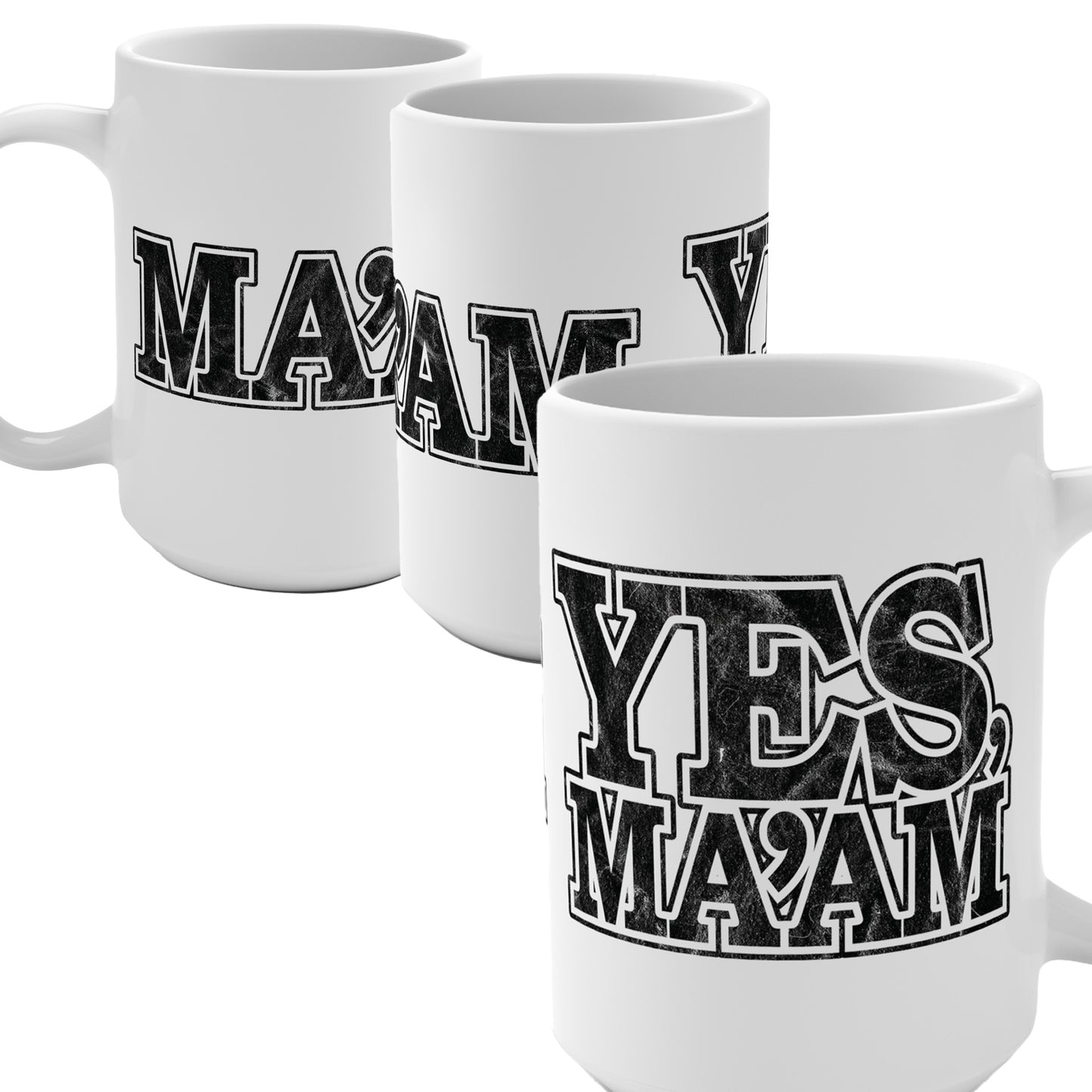 Ma’am Yes Ma’am 15oz Coffee Mug with Distressed Typography