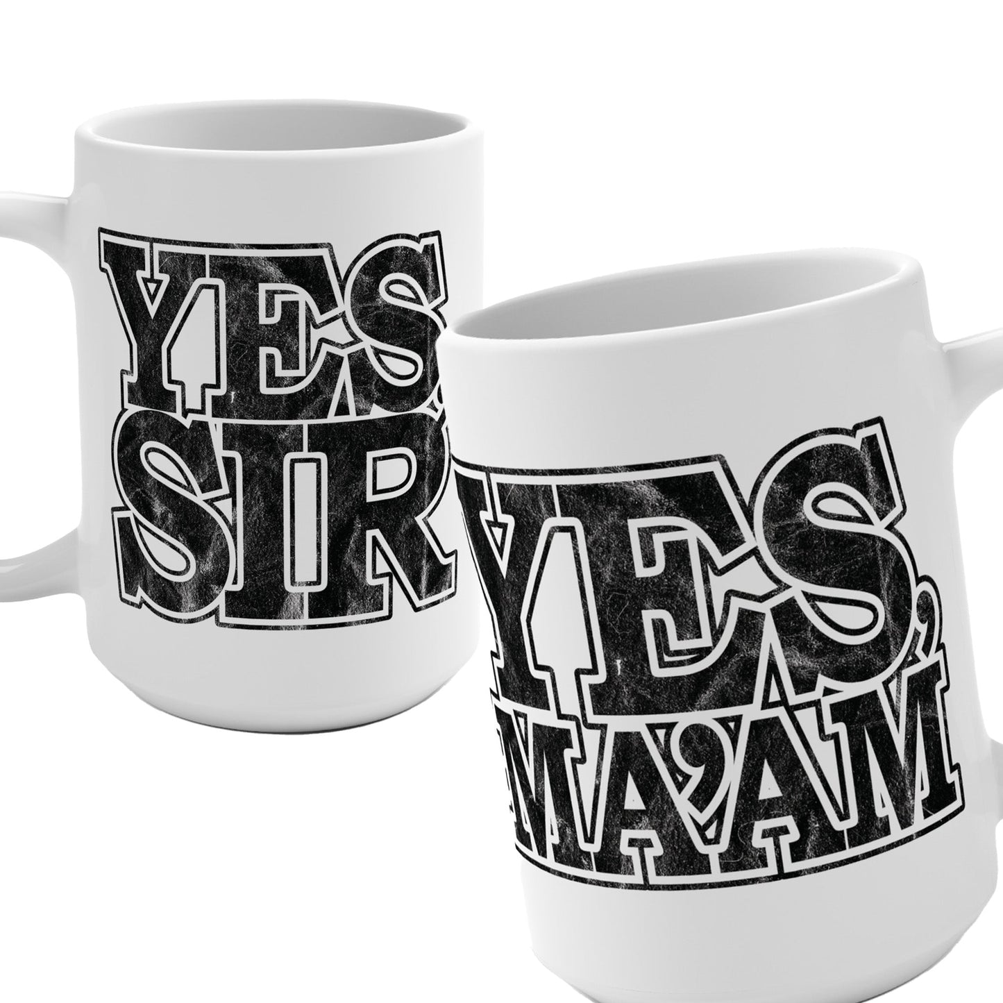 Yes Ma’am Yes Sir 15oz Coffee Mug with Distressed Typography