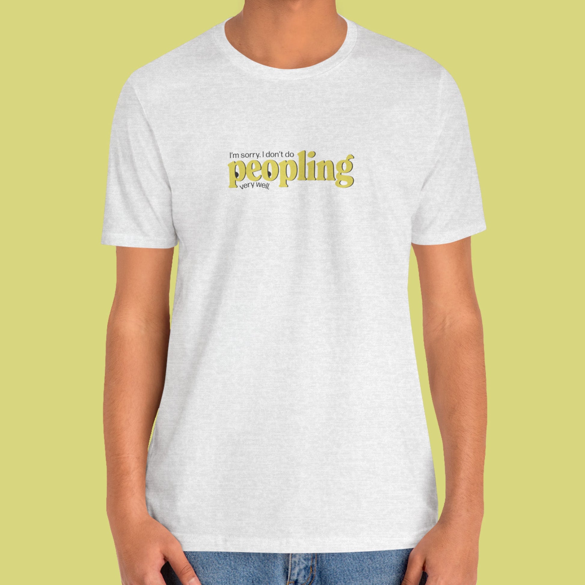 I Don't Do Peopling Very Well Unisex T-Shirt | Introvert Humor