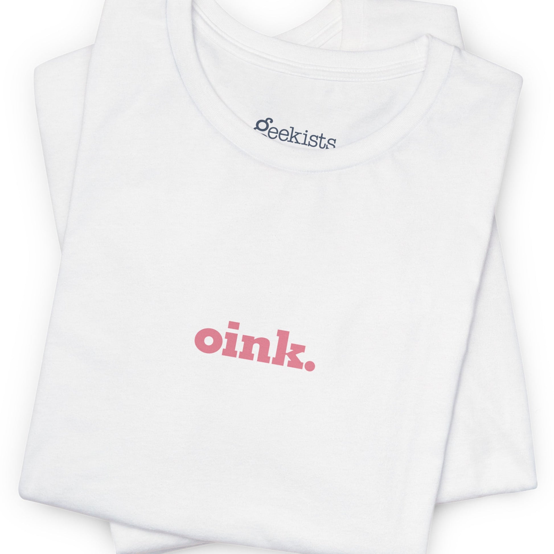 T-Shirt Pink 'Oink' Jersey Double-Sided Tee - Dirty Pigs, Bubble Butt Graphic, Ethical Soft Cotton, Unisex S-3XL