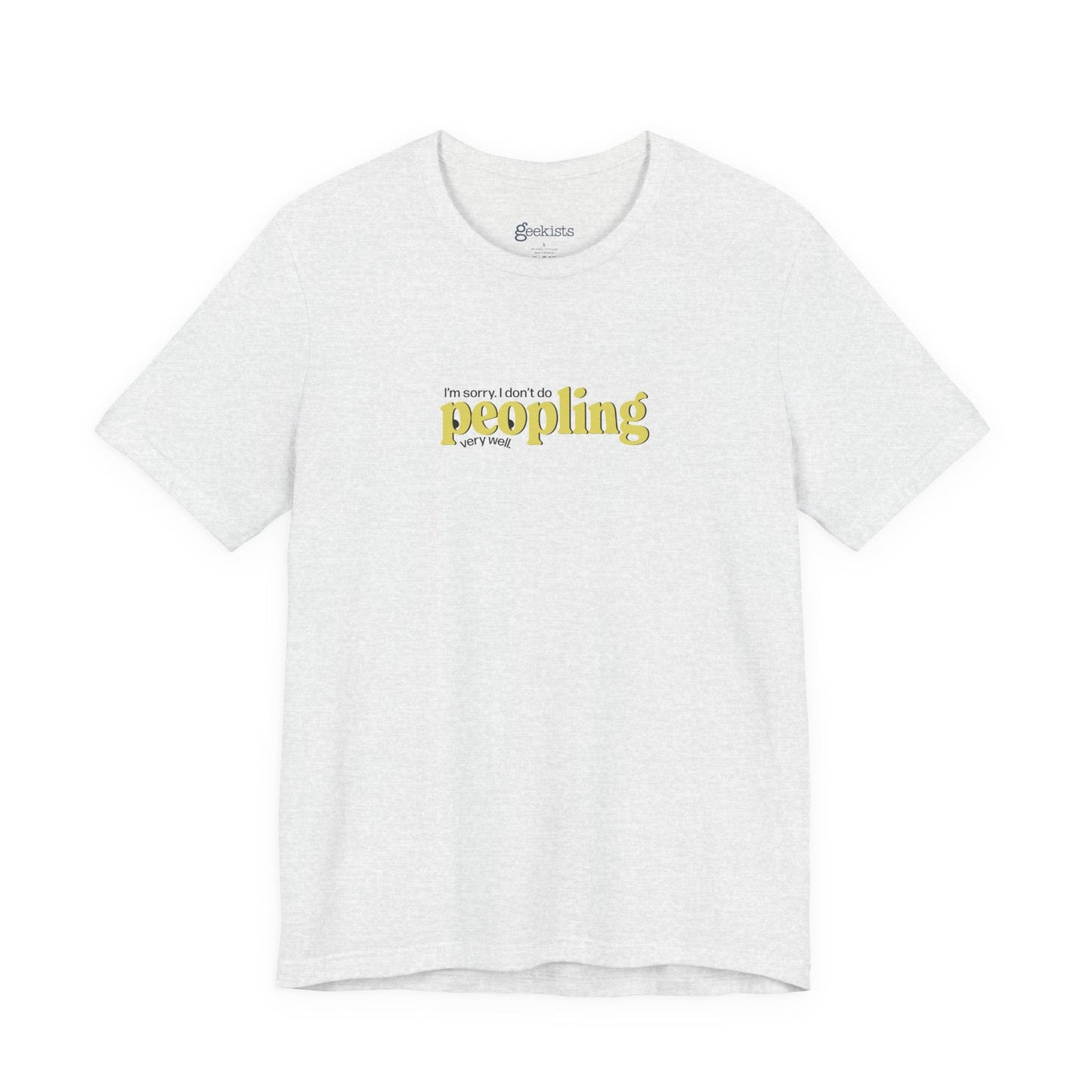 I Don't Do Peopling Very Well Unisex T-Shirt | Introvert Humor