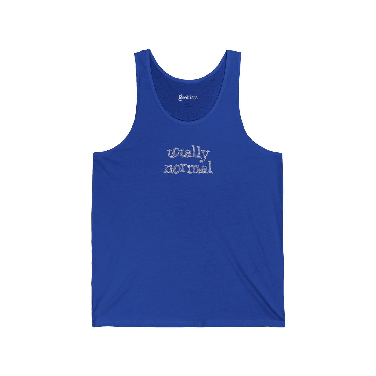 Totally Normal Tank Top | Deadpan Funny Sleeveless Shirt