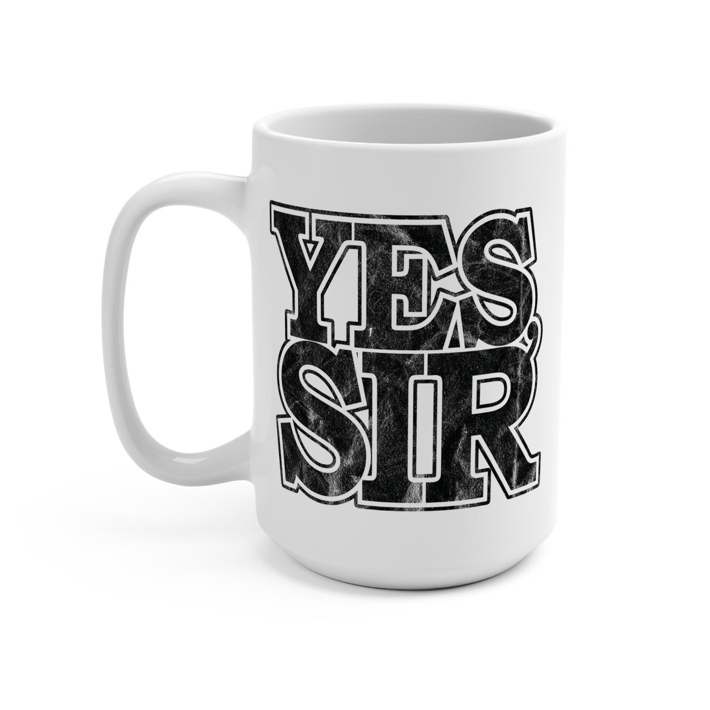 Yes Ma’am Yes Sir 15oz Coffee Mug with Distressed Typography