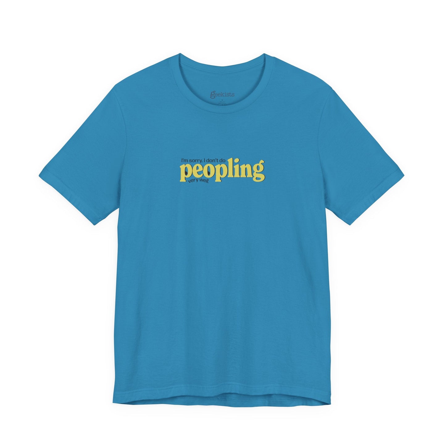I Don't Do Peopling Very Well Unisex T-Shirt | Introvert Humor