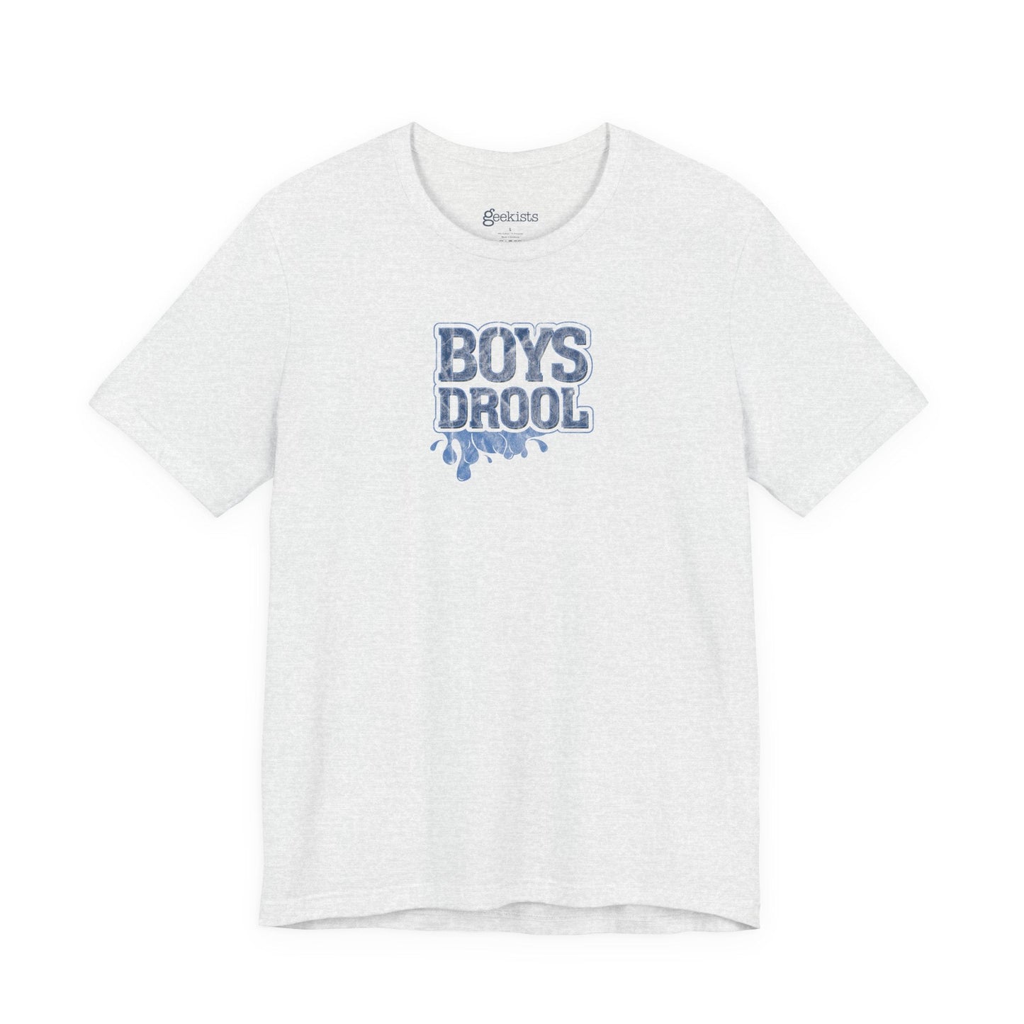 Ash / 4XL T-Shirt Boys Drool — Short Sleeve Jersey Tee — Unisex Lightweight Crewneck T-Shirt, Retro Distressed, for Couples (Funny Girls Rule, Boys Drool)