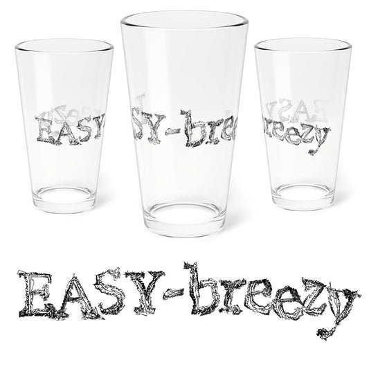 Home Stuff > Kitchen & Dining > 16oz Pint Glass Easy Breezy Pint Glass | Ironic Chill 16oz Drinking Glass – Free Shipping