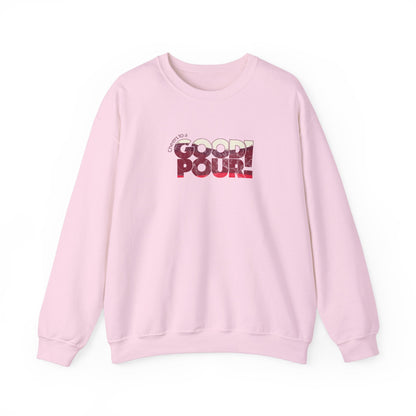 3XL-Light-Pink Sweatshirt Cheers to a Good Pour | Distressed Retro Wine Sweatshirt | Unisex Pullover for National Red Wine Day