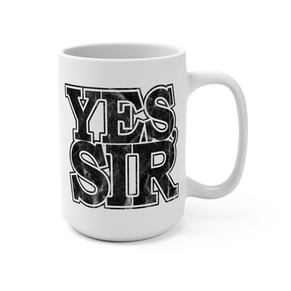Sir Yes Sir 15oz Coffee Mug with Distressed Typography