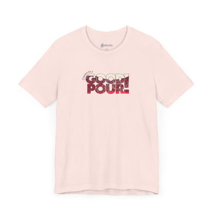 Soft-Pink-3XL T-Shirt Cheers to a Good Pour | Distressed Retro Wine T-Shirt | Unisex Tee for National Red Wine Day