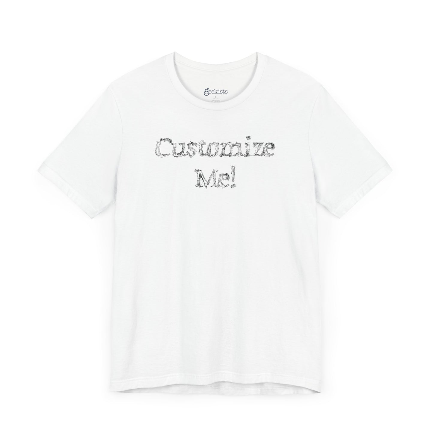 White-3XL T-Shirt CUSTOM | Crazy Typography T-Shirt | Personalized Self-Deprecating Humor