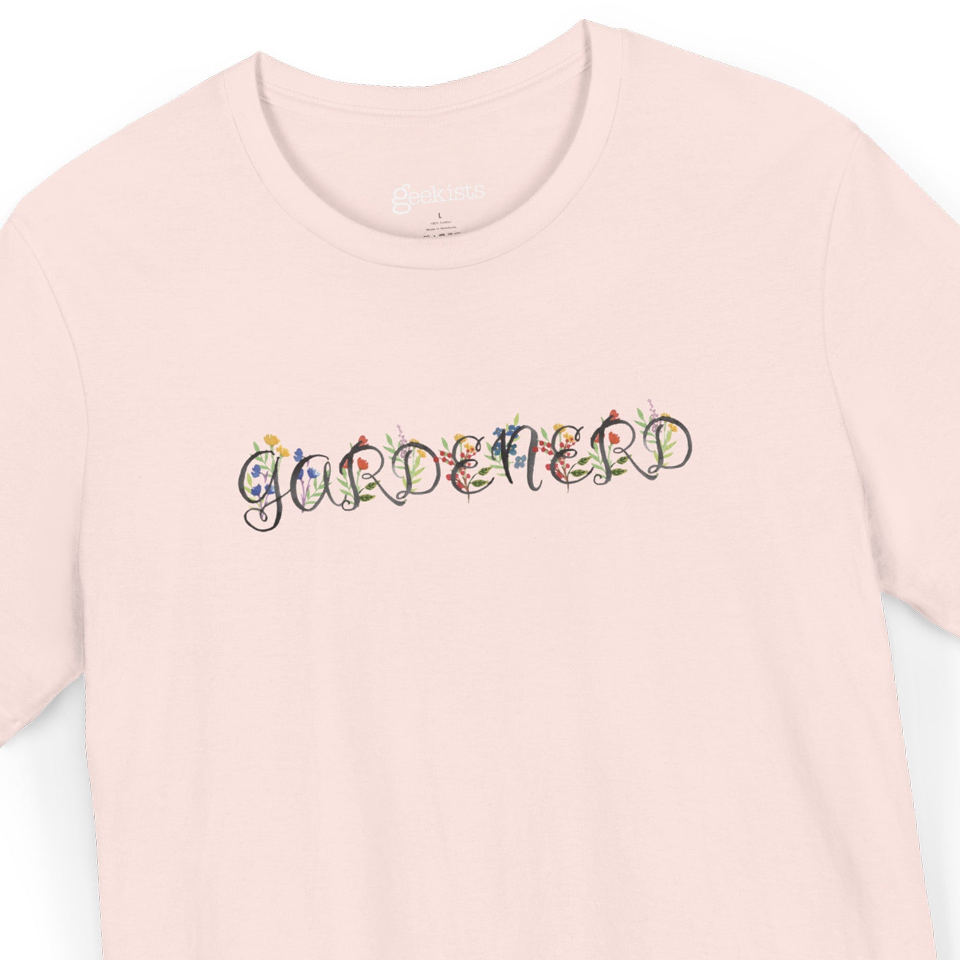 T-Shirt Gardenerd Unisex T-Shirt – Funny Garden Nerd Shirt with Watercolor Floral Design | Made in USA | Free Shipping