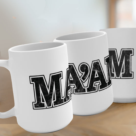 Ma’am 15oz Coffee Mug with Distressed Typography