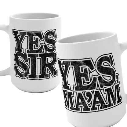 Yes Ma’am Yes Sir 15oz Coffee Mug with Distressed Typography