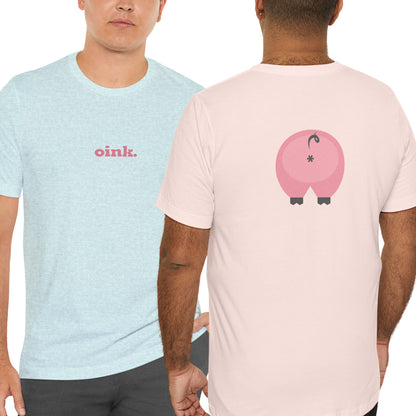 T-Shirt Pink 'Oink' Jersey Double-Sided Tee - Dirty Pigs, Bubble Butt Graphic, Ethical Soft Cotton, Unisex S-3XL