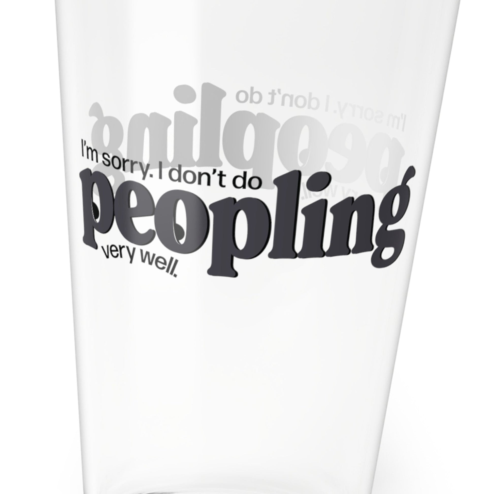 Mug I Don't Do Peopling Very Well Beer Pint Glass | 16oz Drinkware | Glassware for Beer Lovers