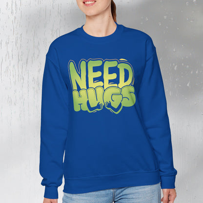 Need Hugs sweatshirt design – warm, comforting graphic for self-care and supportive gifting | model
