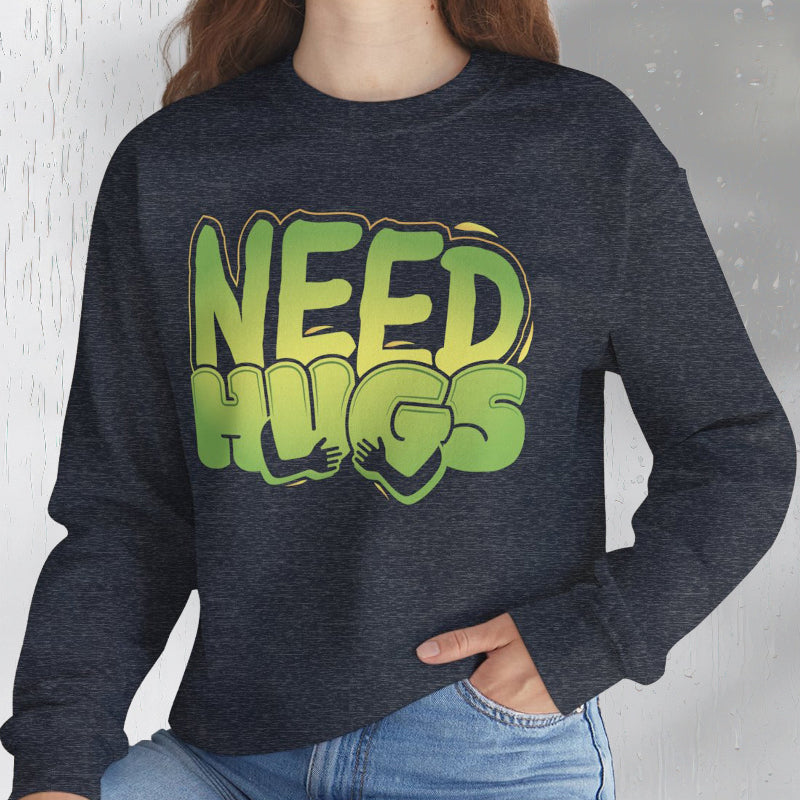 Need Hugs sweatshirt design – warm, comforting graphic for self-care and supportive gifting | model
