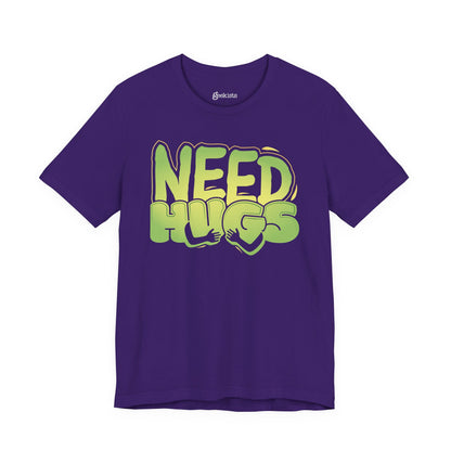 Need Hugs t-shirt graphic – cozy emotional support design for comfort wear and mental health days | variant
