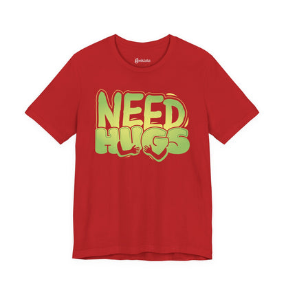 Need Hugs t-shirt graphic – cozy emotional support design for comfort wear and mental health days | variant