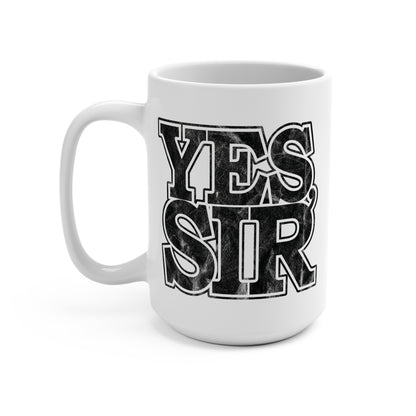 Yes Ma’am Yes Sir 15oz Coffee Mug with Distressed Typography
