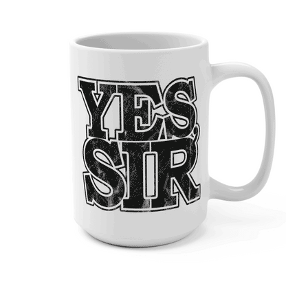 Sir Yes Sir 15oz Coffee Mug with Distressed Typography